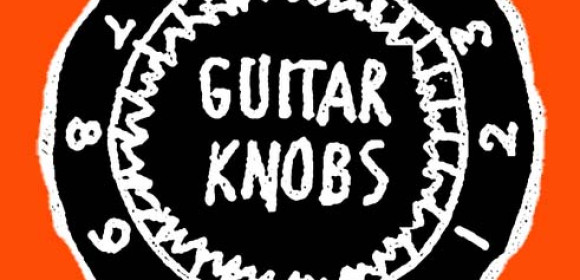 The Guitar Knobs Podcast…Now on Spotify, iTunes, Stitcher & More!